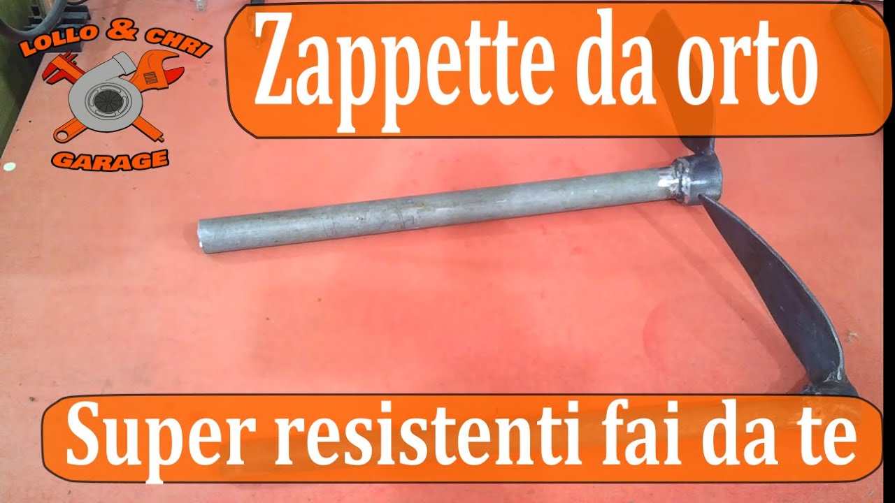 Zappette orto super resistenti fai da te