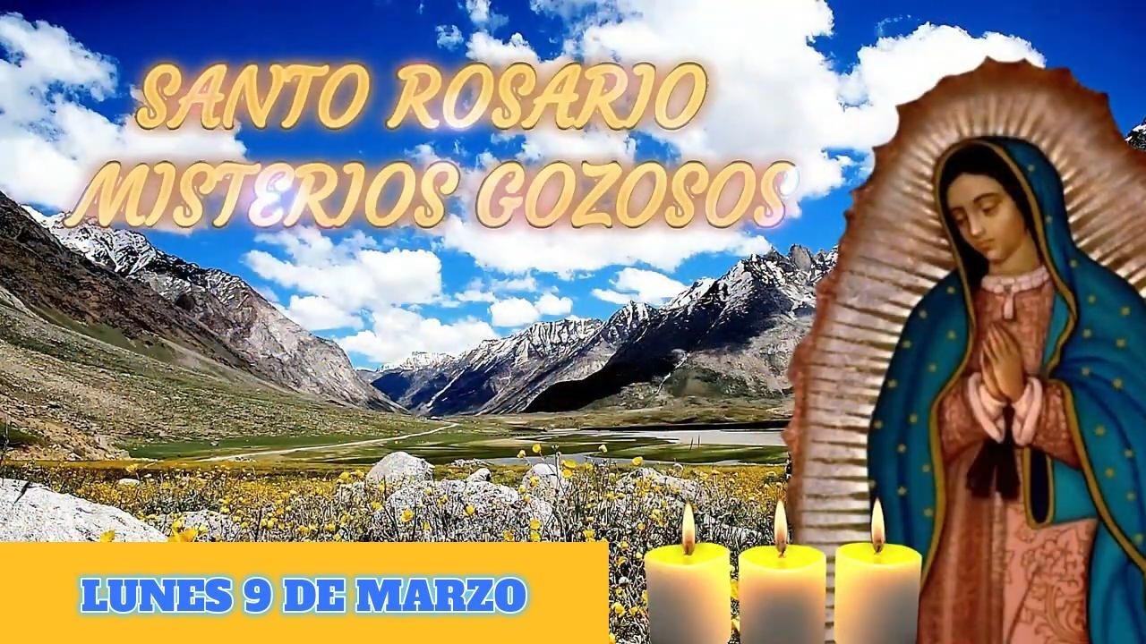 Santo Rosario corto de hoy Lunes 9 de Marzo | Misterios Gozosos 🌹🌷