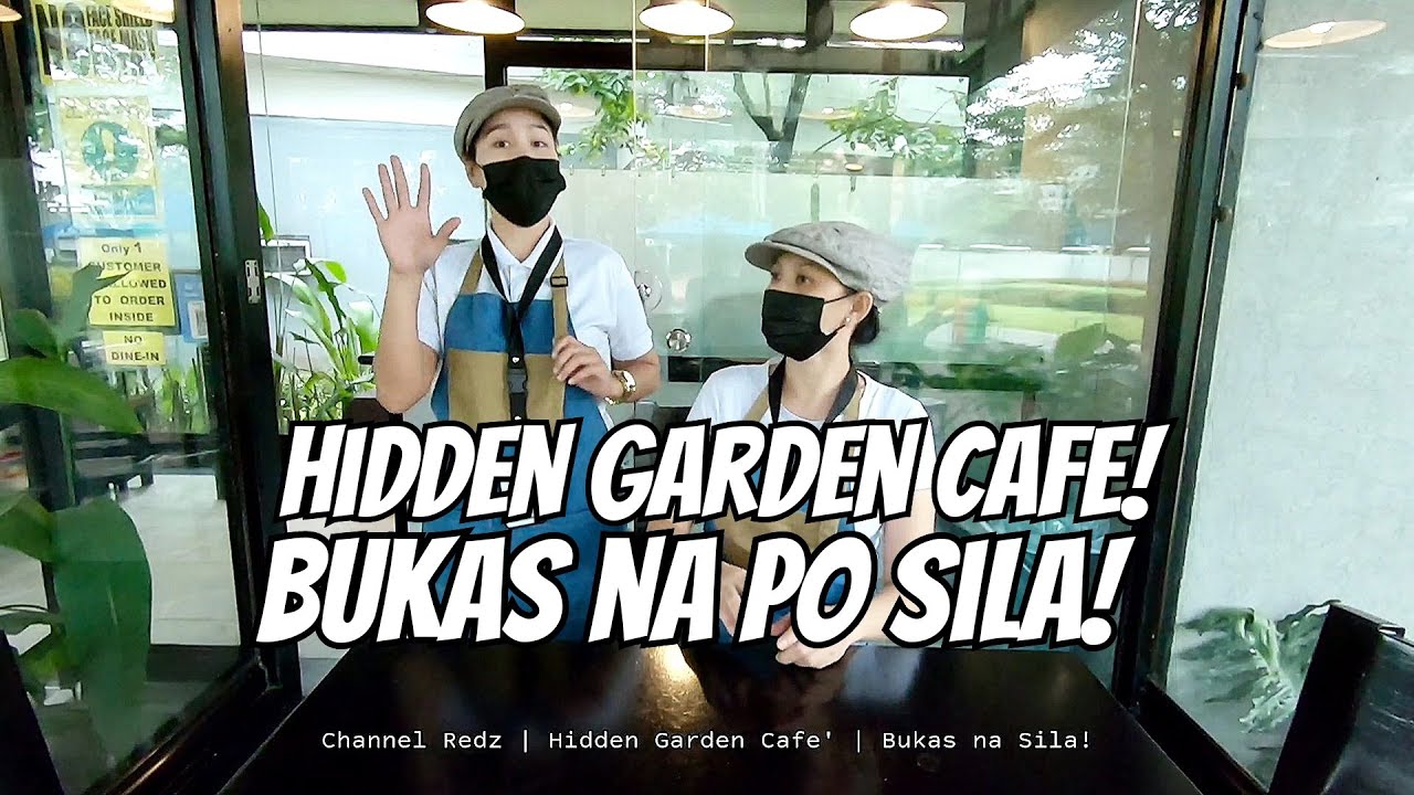 Bukas na Po sila! Hidden Garden Cafe!