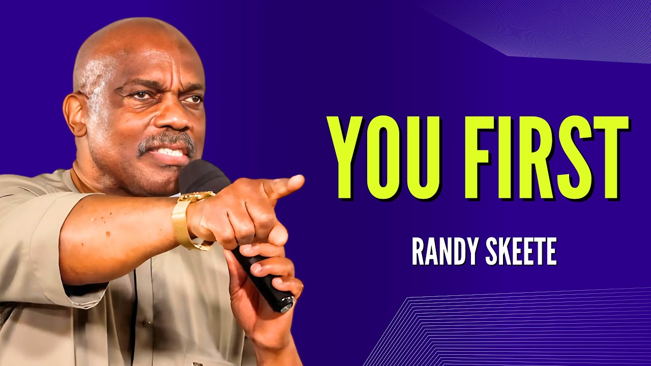 You First | Randy Skeete