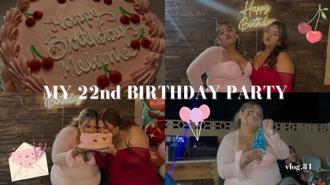 22nd birthday party!🍒🎀🎉 | vlog 81