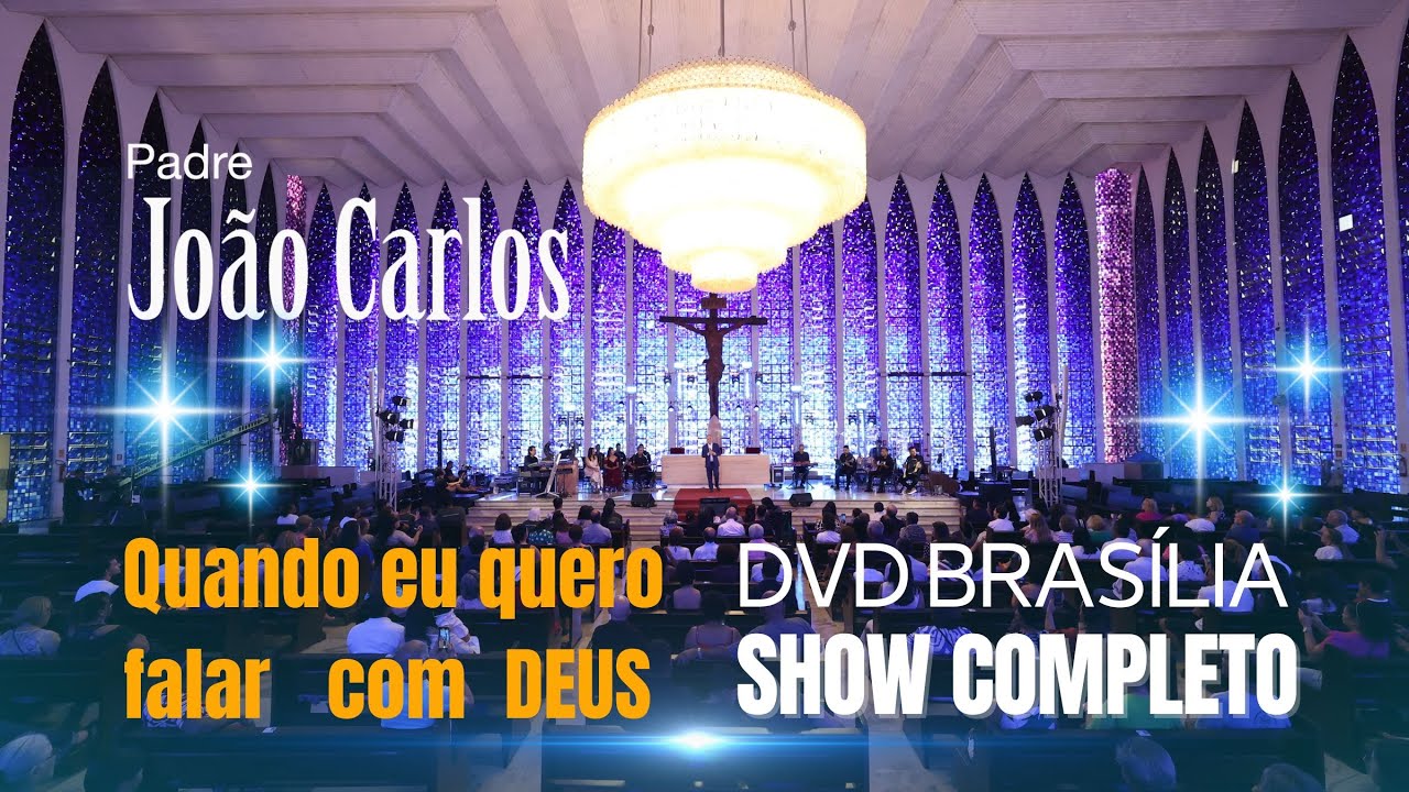Padre João Carlos em Brasília no Santuário Dom Bosco - Show completo 4k