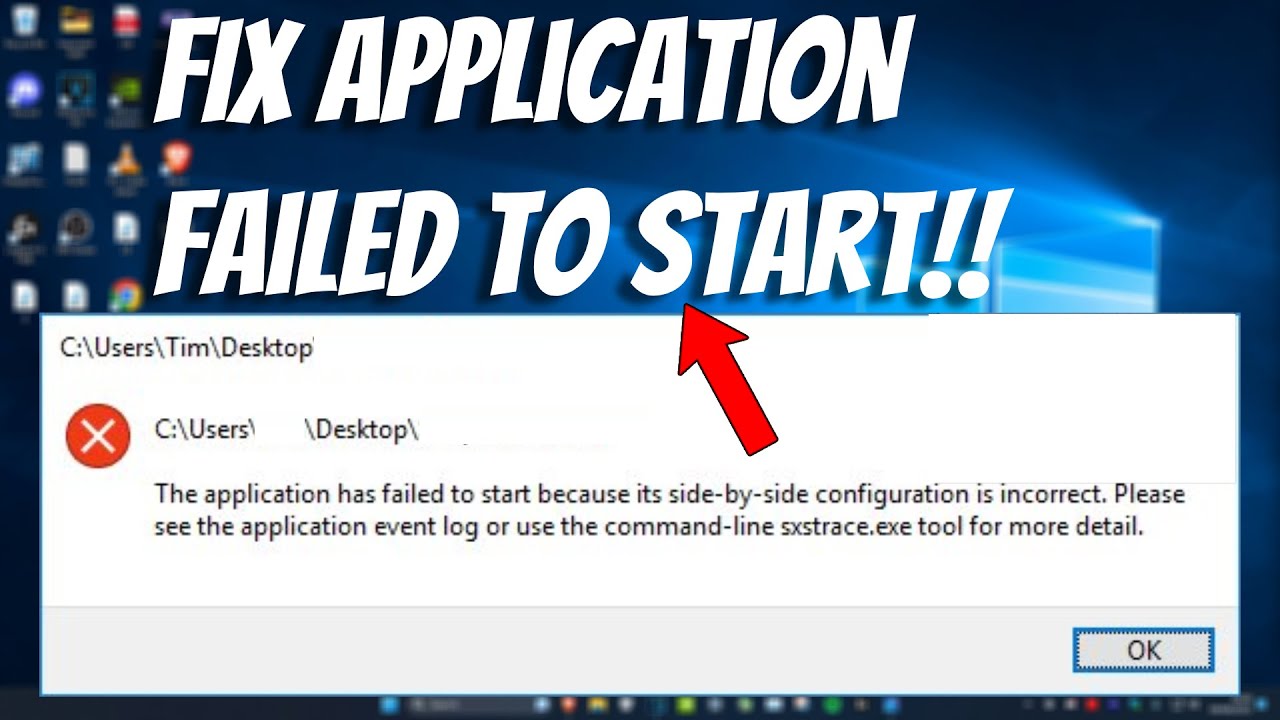 How To Fix Application Failed to Start Because Side by Side Configuration is Incorrect