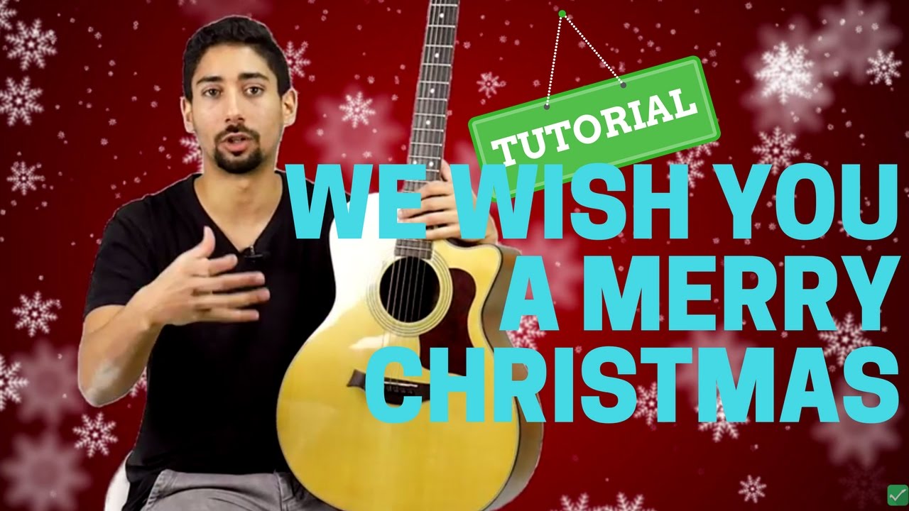 TUTORIAL CANZONI DI NATALE: We Wish You A Merry Christmas - Accordi per Chitarra