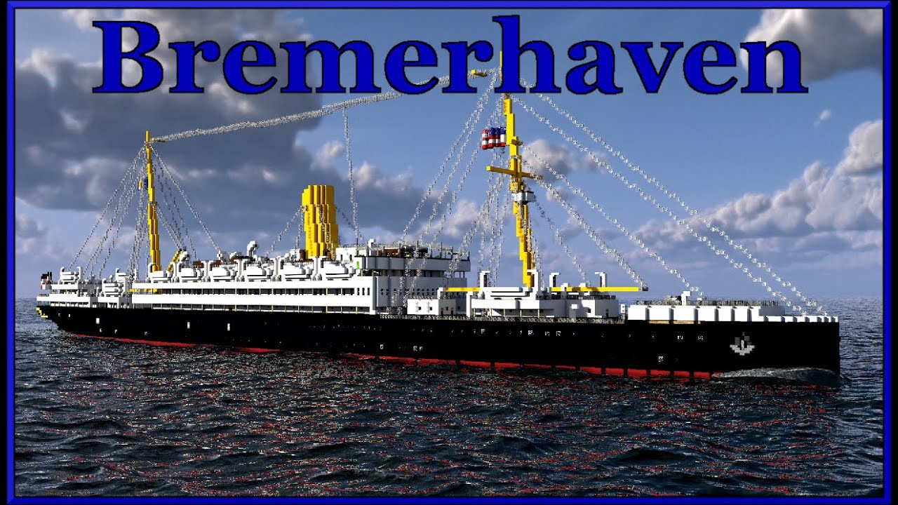 Minecraft S.S. Bremerhaven (Neuer Deutscher Lloyd) + Download