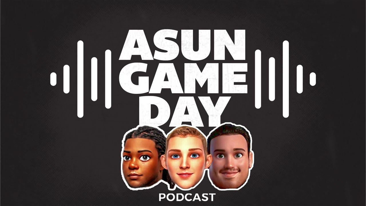 ASUN Gameday Podcast Ep. 1 - 