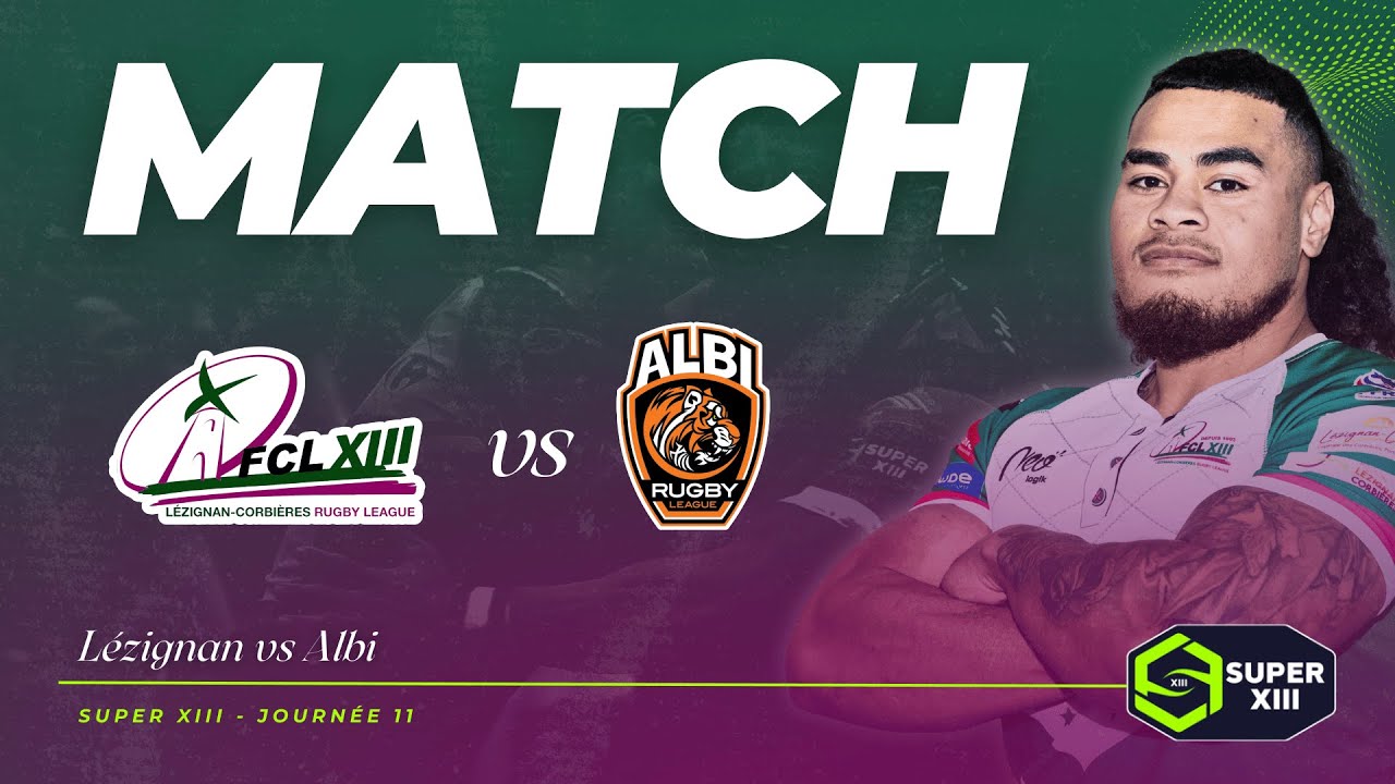 MATCH | SUPER XIII | Lézignan vs Albi (J11)