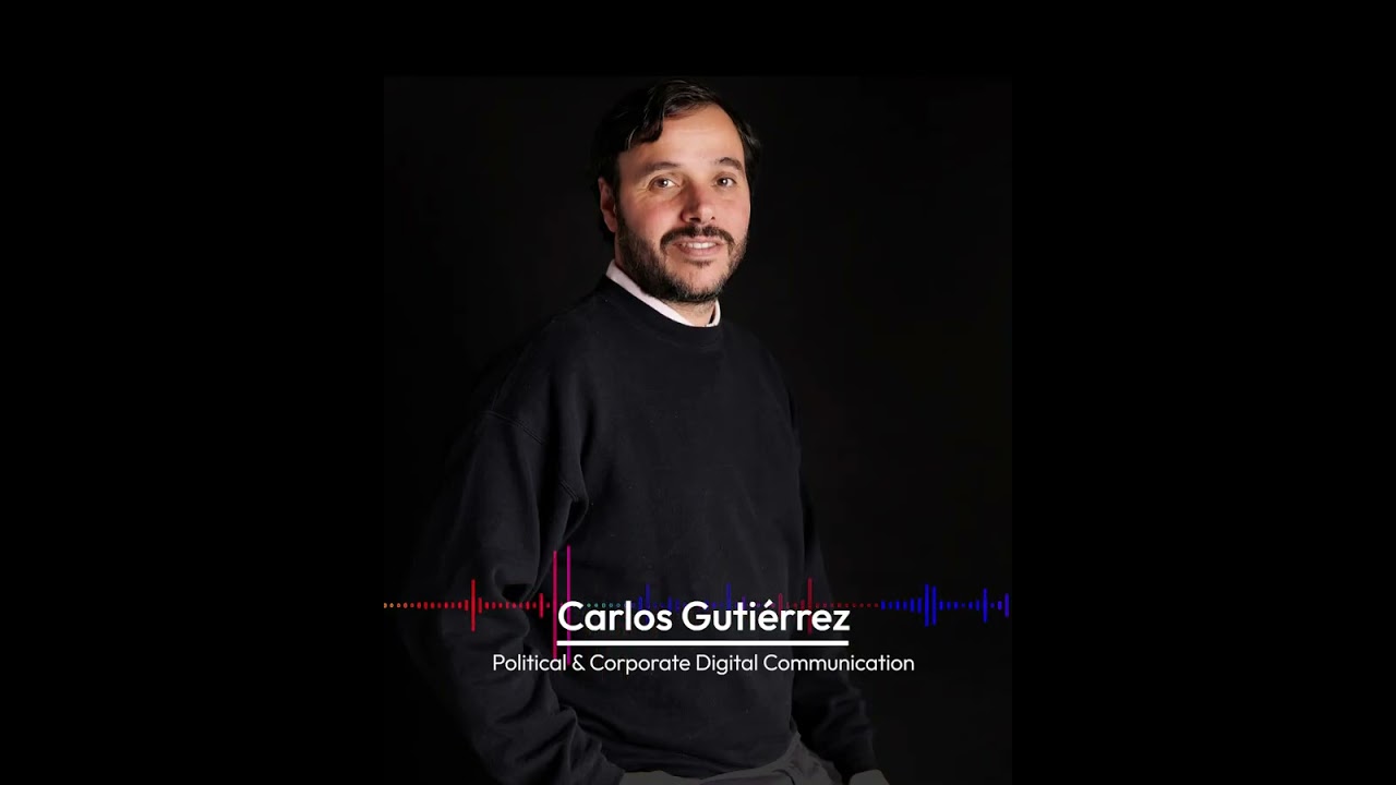 Conferencia Inteligencia Política Digital - Carlos Gutiérrez