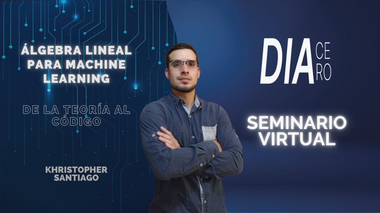 Álgebra Lineal Aplicada al Machine Learning
