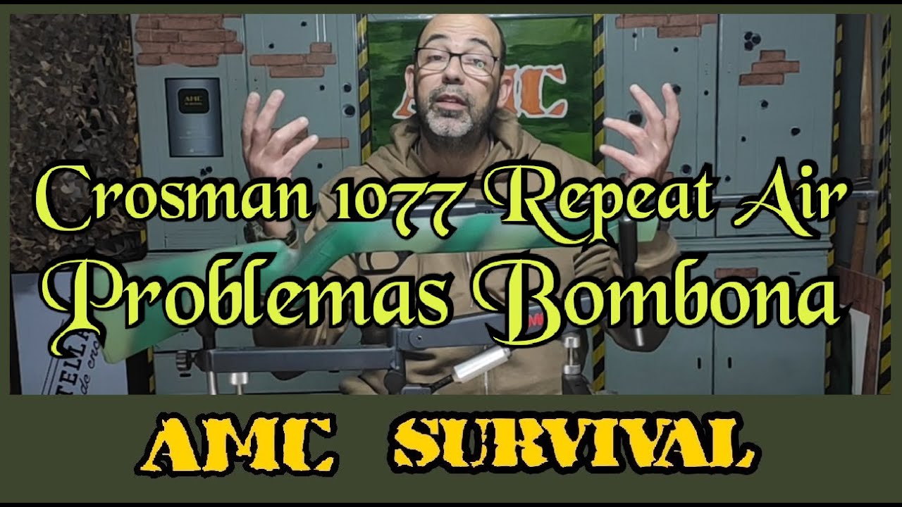 Crosman 1077 RepeatAir Problema Con Bombona