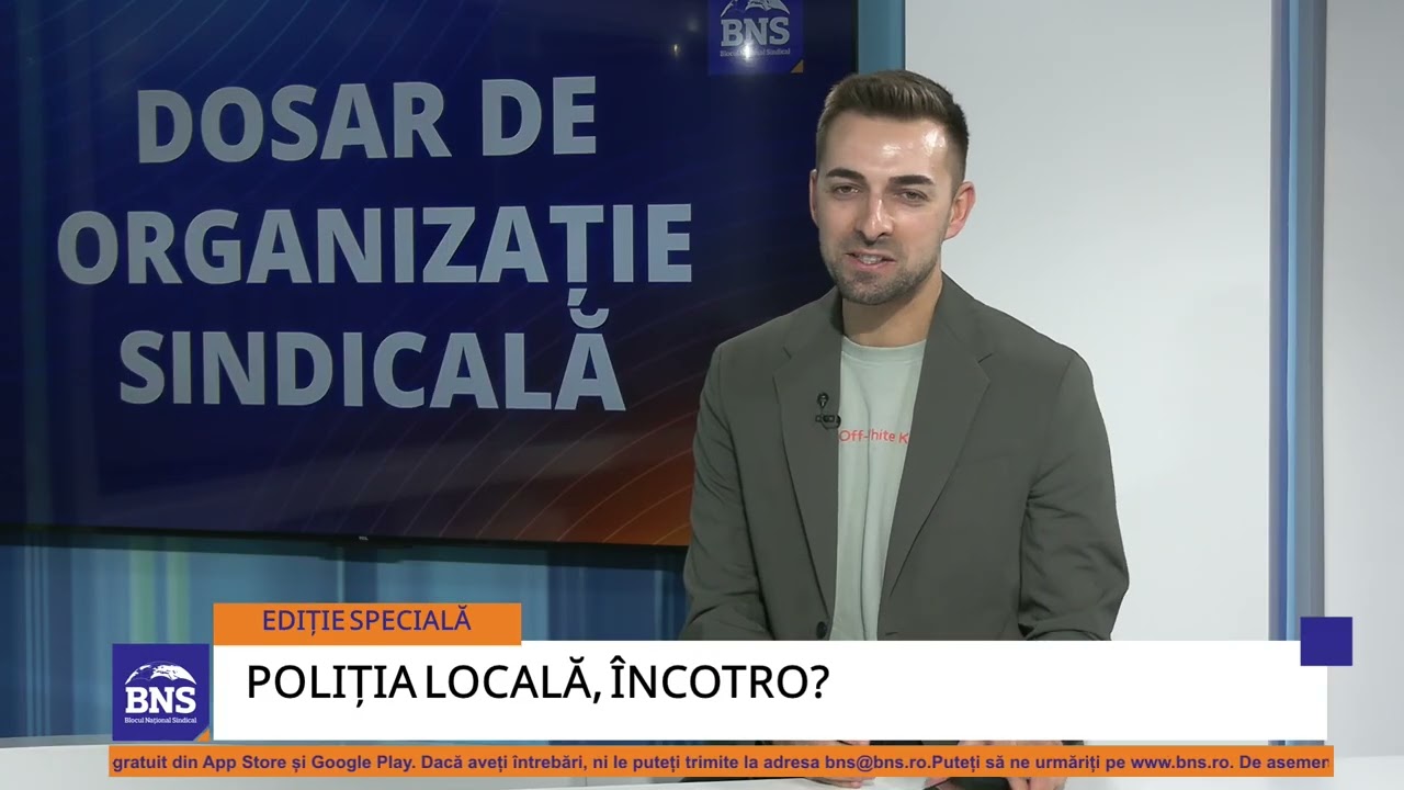 Dosar de organizație sindicală, ep. 19- Federația Naț. Sindicatelor Unite din Poliția Locală Rom&acirc;nia
