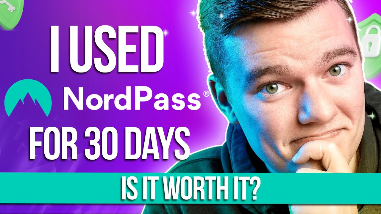 NordPass Features Breakdown: Is It Really That Good