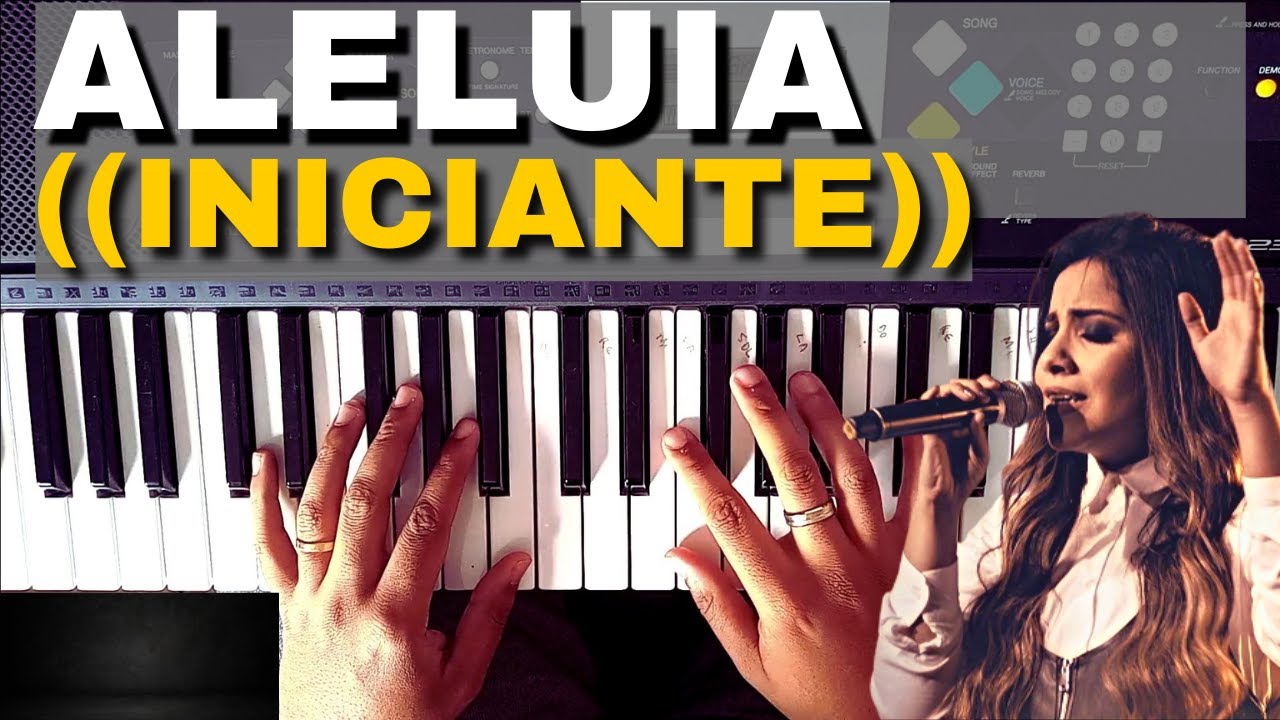 ALELUIA (Hallelujah) GABRIELA ROCHA PRIMEIRA MÚSICA FACIL COM 4 ACORDES COMO TOCAR TECLADO INICIANTE