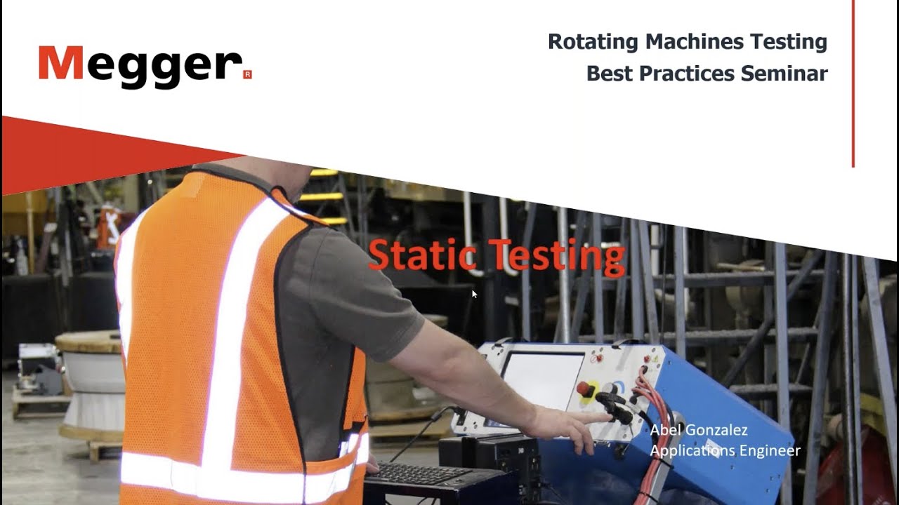 Virtual Motor Best Practices Seminar - Day 1 - Static & Dynamic Testing for Motor&rsquo;s State of Health