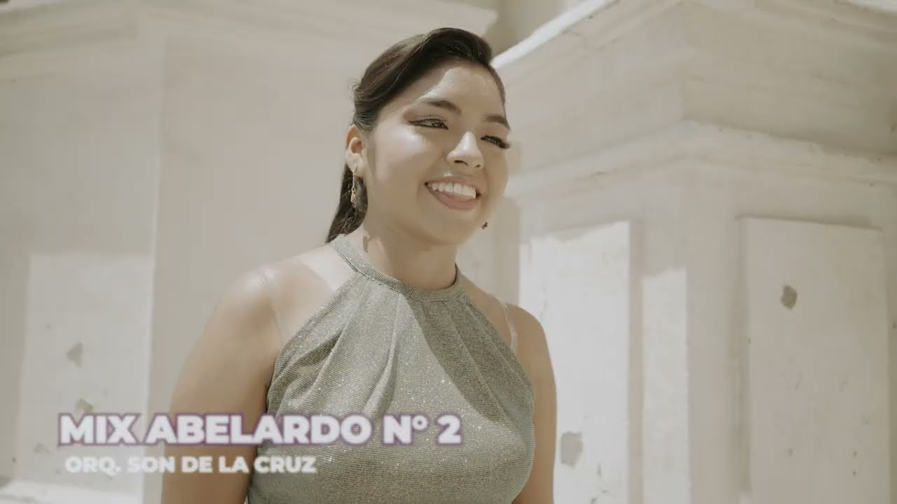 MIX ABELARDO 2  -  ORQ. SON DE LA CRUZ - FERREÑAFE