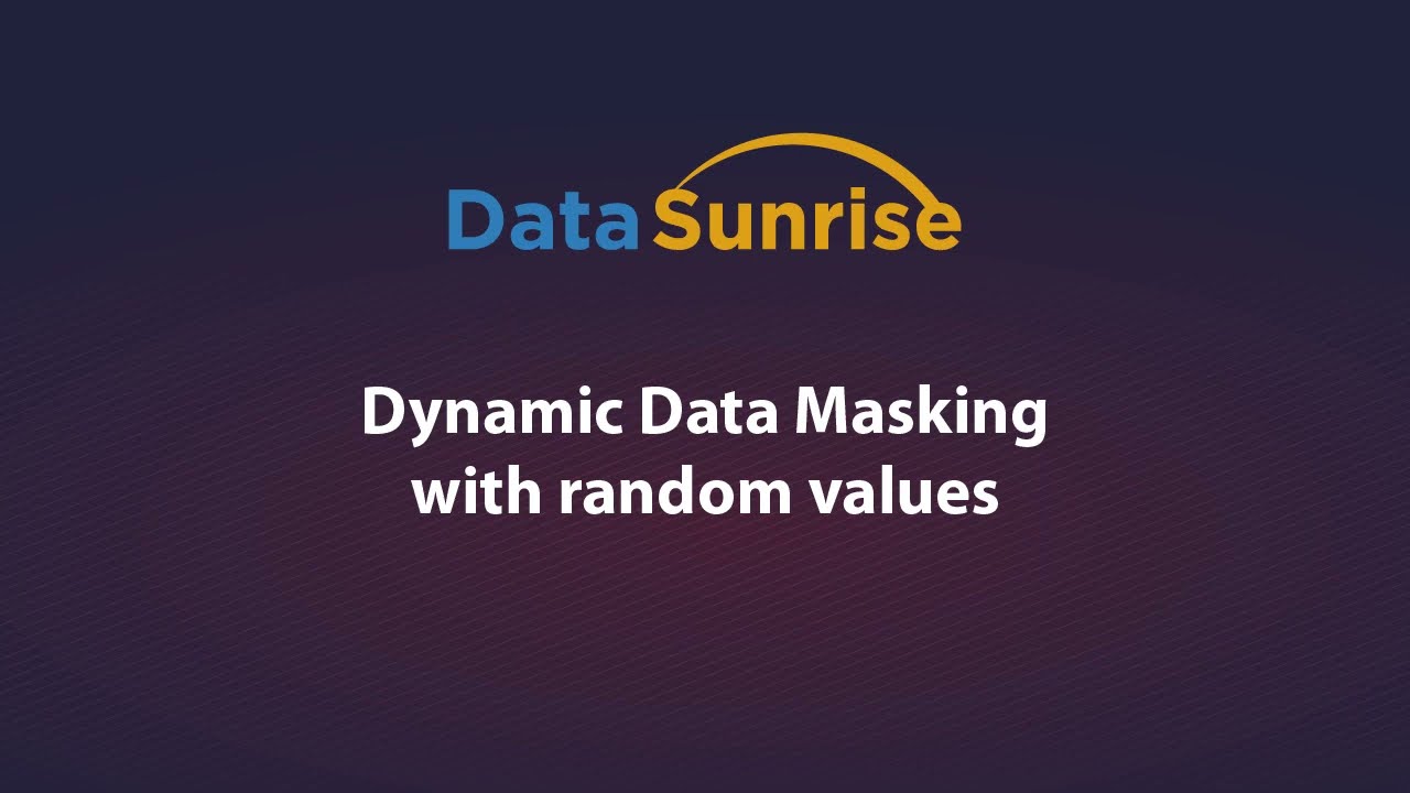 Dynamic Masking with Random Values