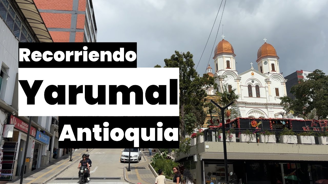 Yarumal, Antioquia en 2025 | Pueblos de Colombia 🇨🇴 | Slow TV