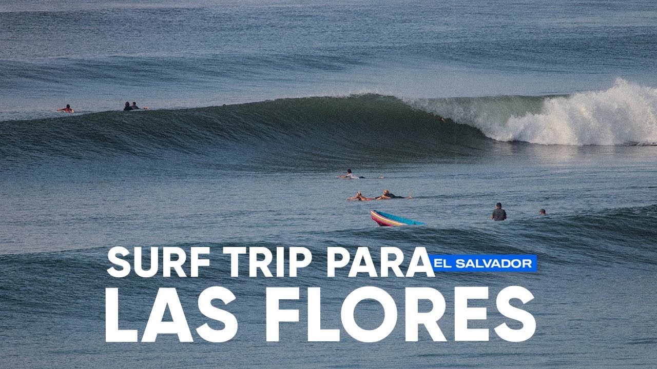 Серф-поездка в Лас-Флорес в Сальвадоре #2023 #surf #surftrip #elsalvador #lasflores #puntamango