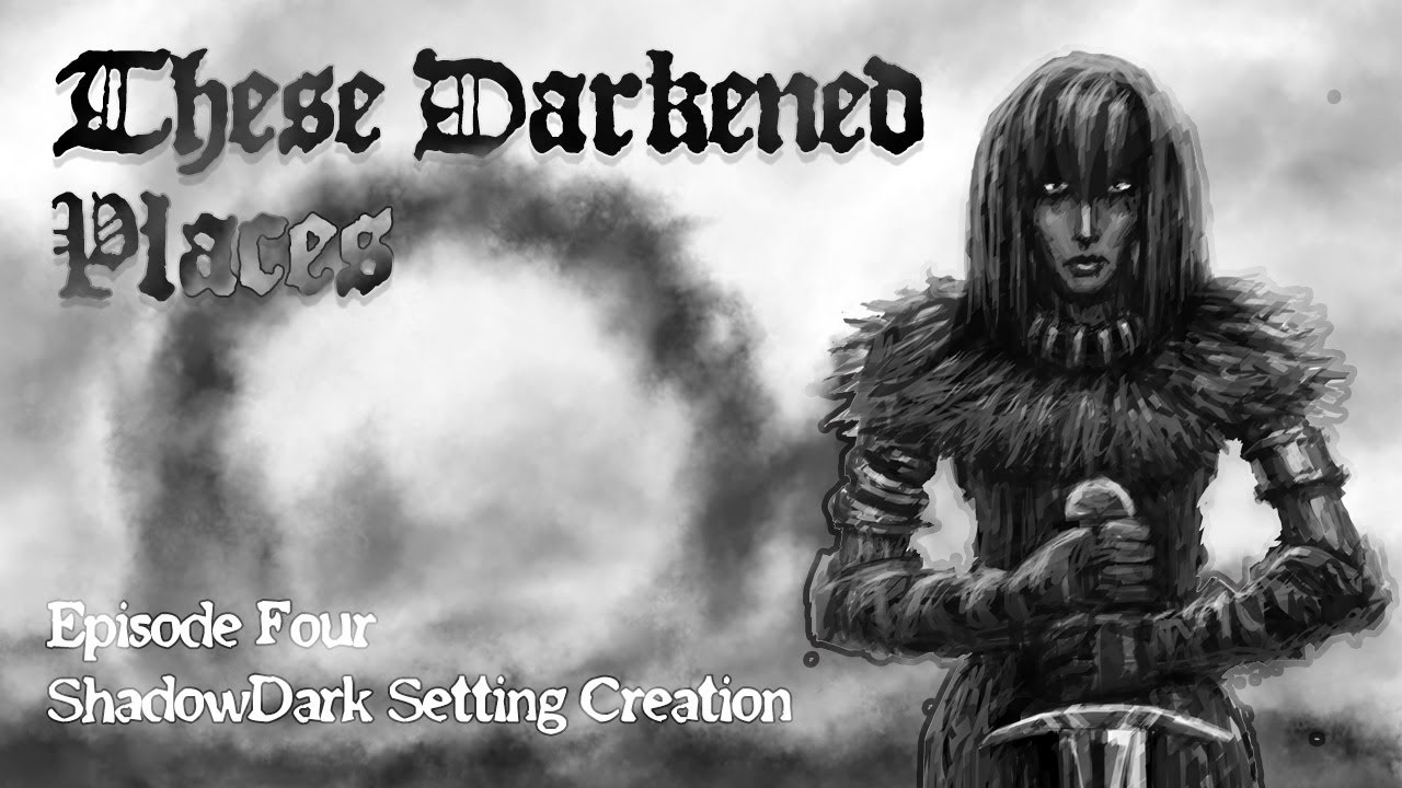 THESE DARKENED PLACES | ShadowDark Setting Creation | Ep. 4 | SoloDark Campaign Setup