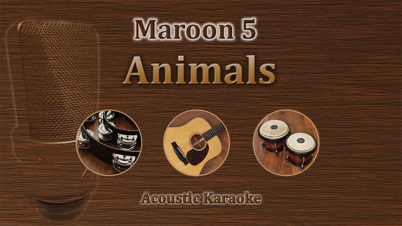 Animals - Maroon 5 (Karaoke Acoustic)