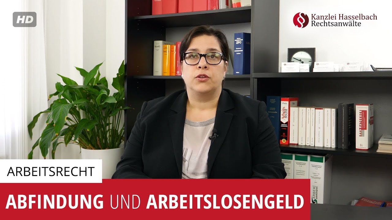Anrechnung einer Abfindung auf das Arbeitslosengeld - Kanzlei Hasselbach