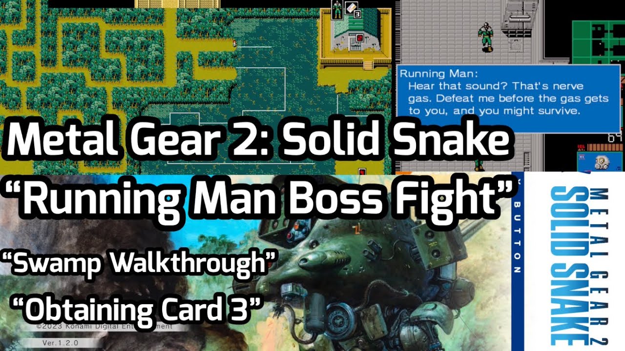 &ldquo;Running Man Boss Fight&rdquo; - Metal Gear 2: Solid Snake