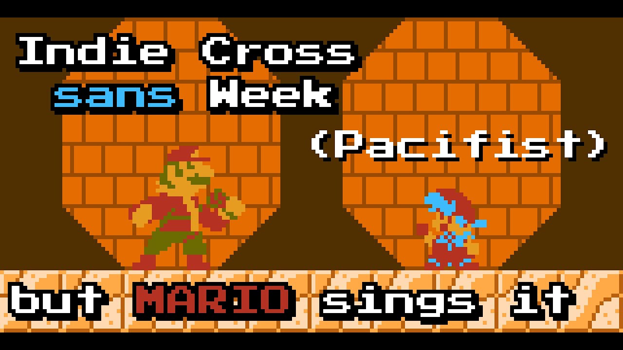 Indie Cross | Sans Week but Mario sings it (Pacifist Route)