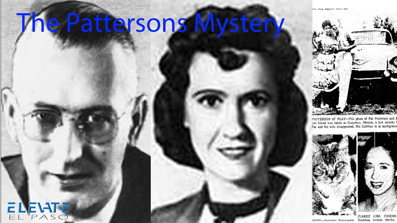 The Pattersons’ Mystery — An Unfinished Chapter in El Paso History #elevateelpaso