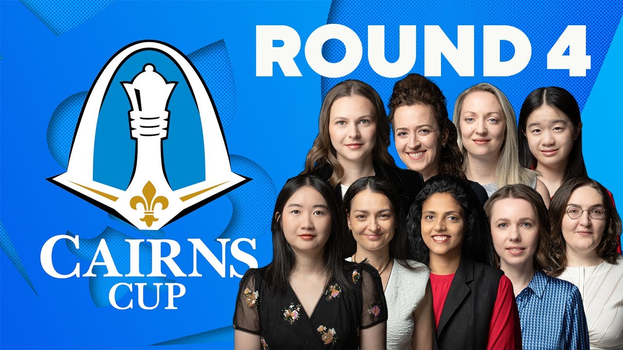 2024 Cairns Cup: Round 4