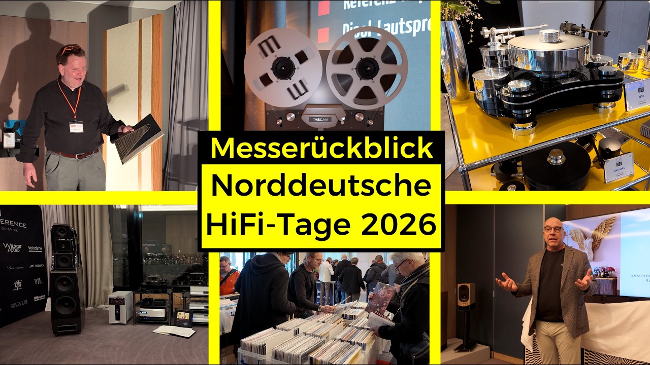 Norddeutsche HiFi-Tage 2026: Messerückblick mit Highlights + die Suche nach dem guten Klang