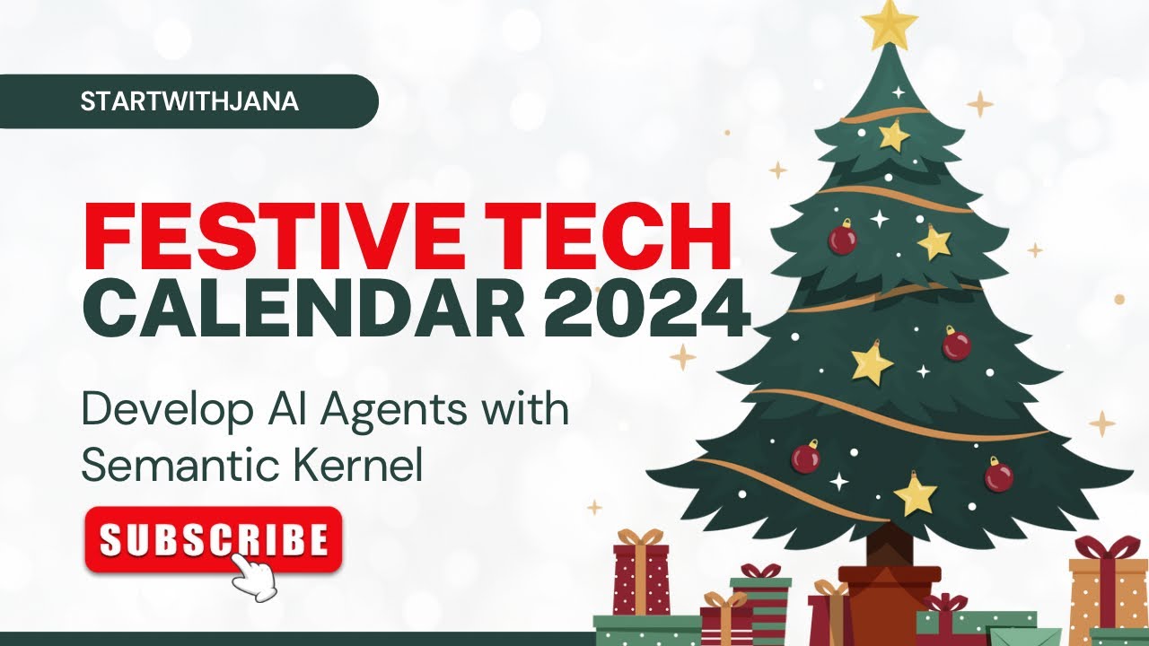 Festive Tech Calendar 07-12-2024: Develop AI Agents with Semantic Kernel 🎄