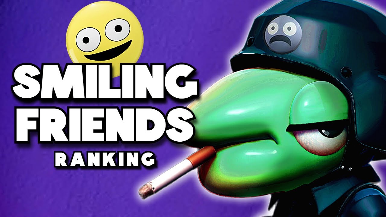 SMILING FRIENDS DEL PEOR AL MEJOR EPISODIO