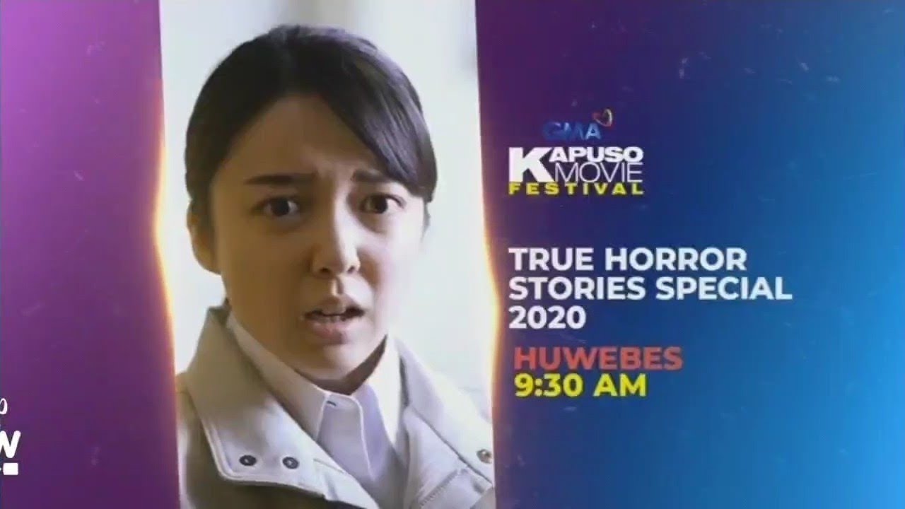 GMA - Kapuso Movie Festival: True Horror Stories Special 2020 (2020) movie promo [3-SEP-2025]