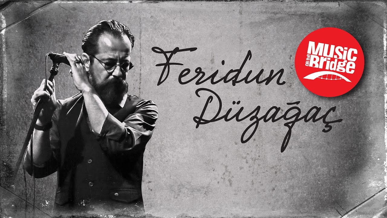 Feridun Düzağaç - FD (Music on the Bridge)