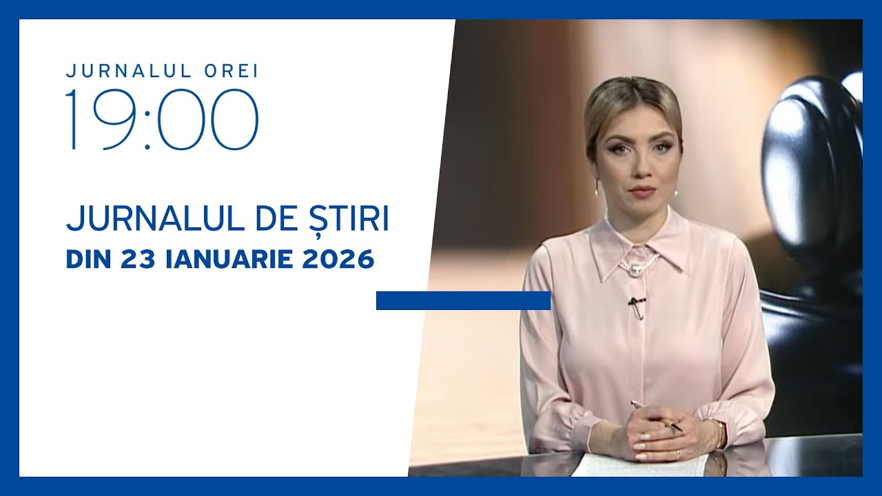 Jurnalul orei 19:00, 23.01.2026