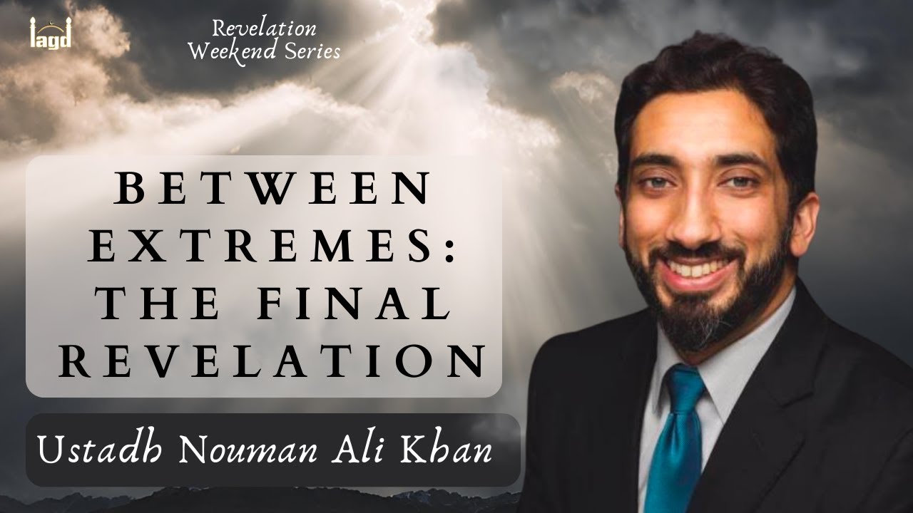 Discovering Balance: Navigating the Middle Path in Islam | Ustadh Nouman Ali Khan