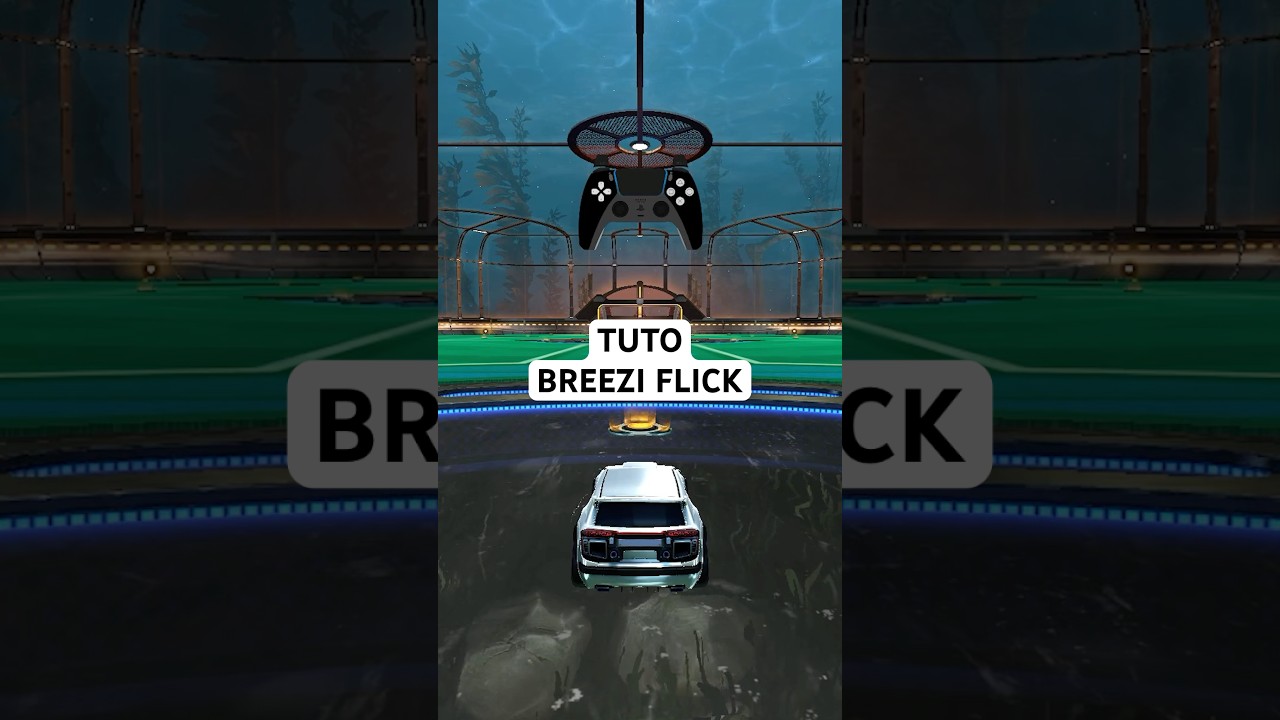 Tuto Breezi Flick - Rocket League