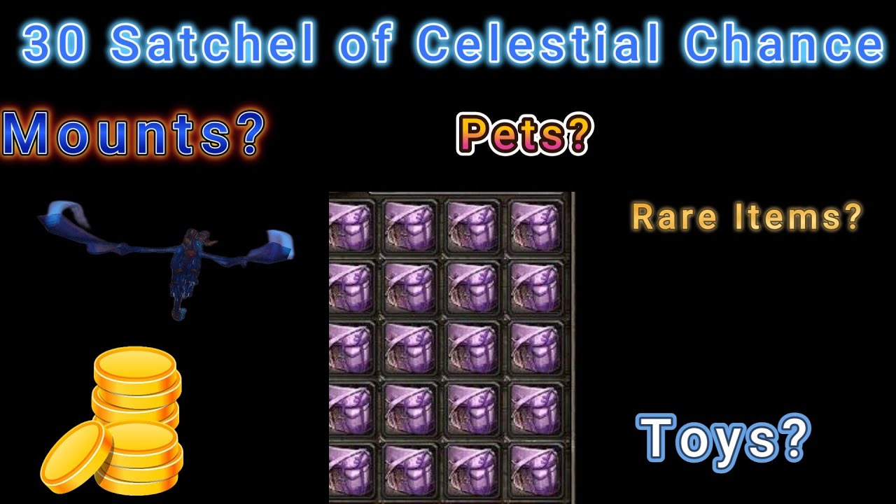 30 Satchel of Celestal Chances