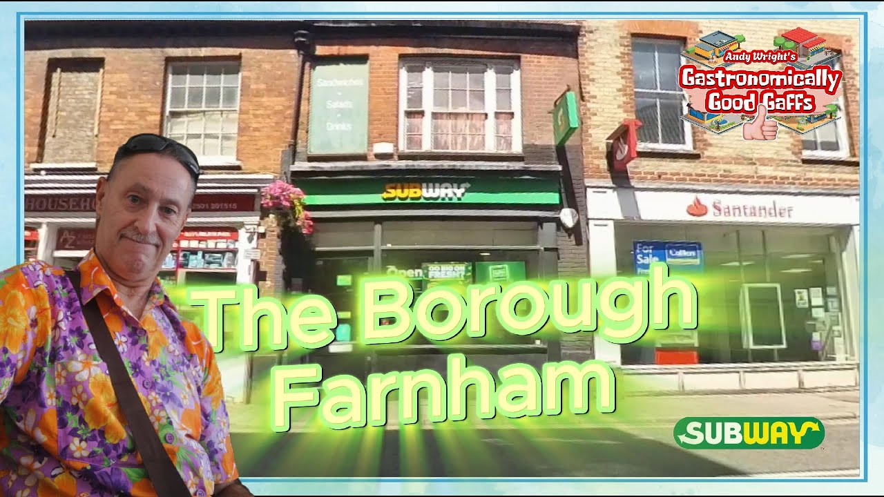Subway, The Borough, Farnham, Surrey |  Gastronomically Good Gaffs