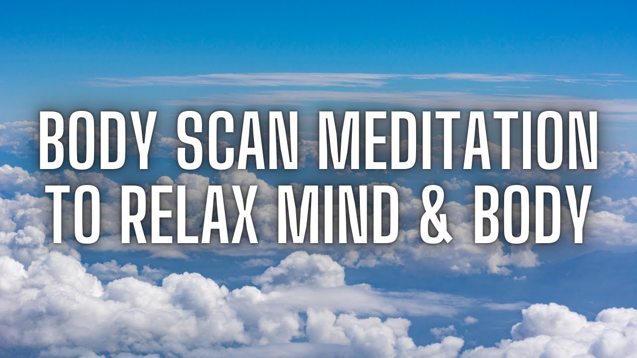 Deeply Relaxing Body Scan Meditation, Release All Tension And Stress, Calm Your Mind