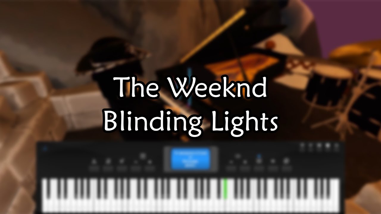 The Weeknd - Blinding Lights | Roblox Piano