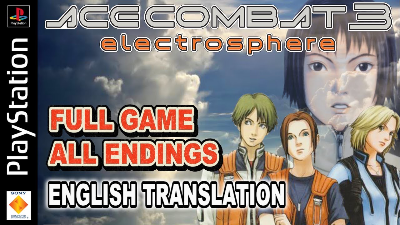 Ace Combat 3: Electrosphere (PS1/JP) | English Translation | Full Game | All Endings | No Commentary