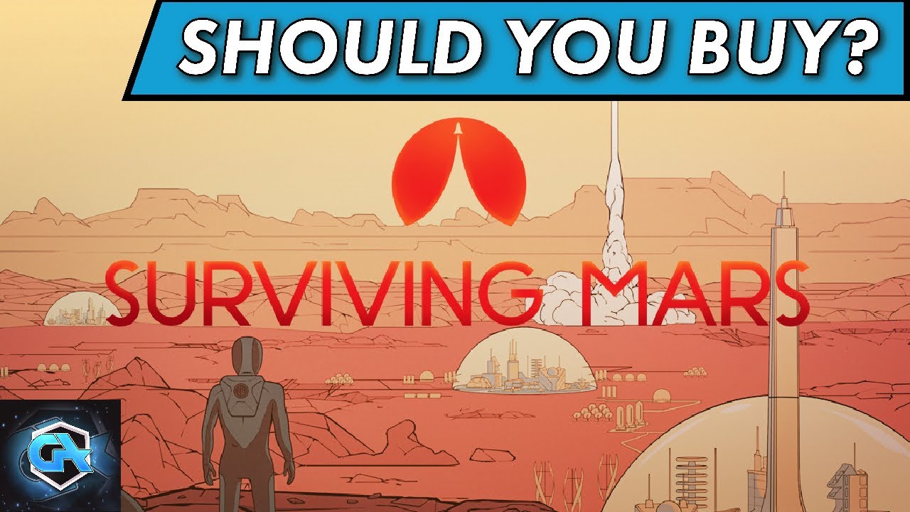Should You Buy Surviving Mars? Is Surviving Mars Worth the Cost?