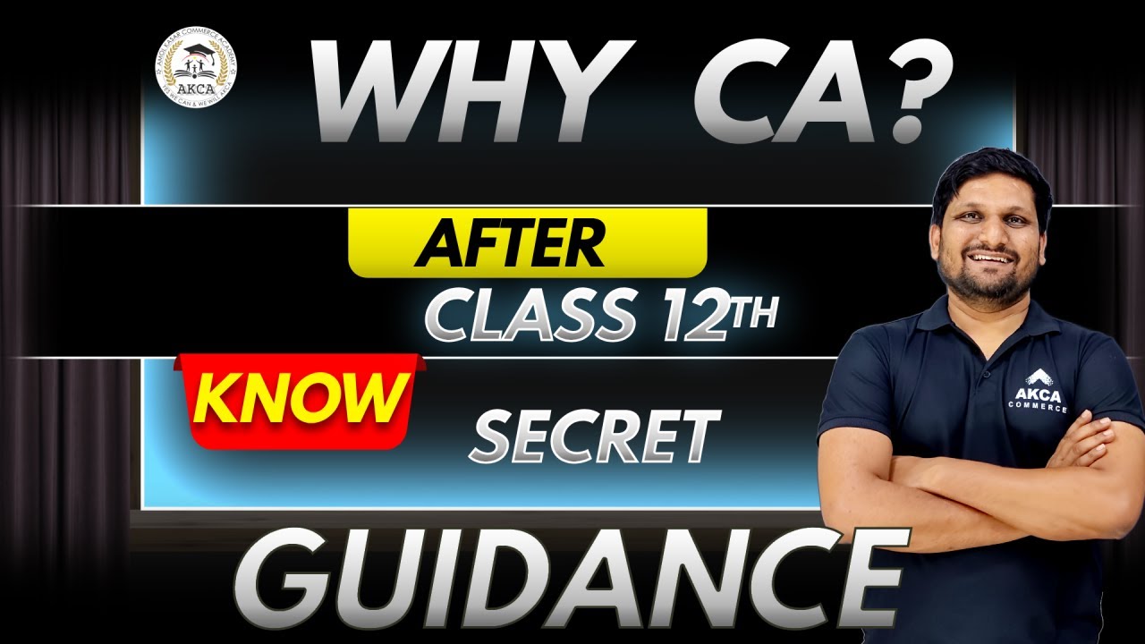 Why You Must Join CA Foundation After 12th in 2025 | CA Foundation Explained | AKCA