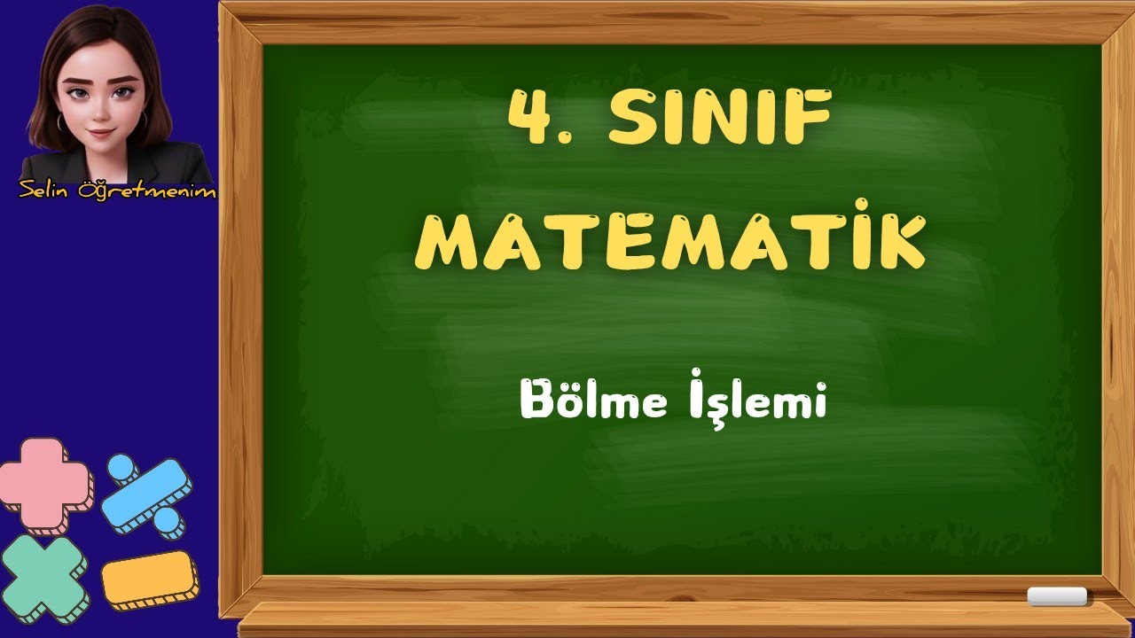 4. Sınıf Matematik - Bölme İşlemi 