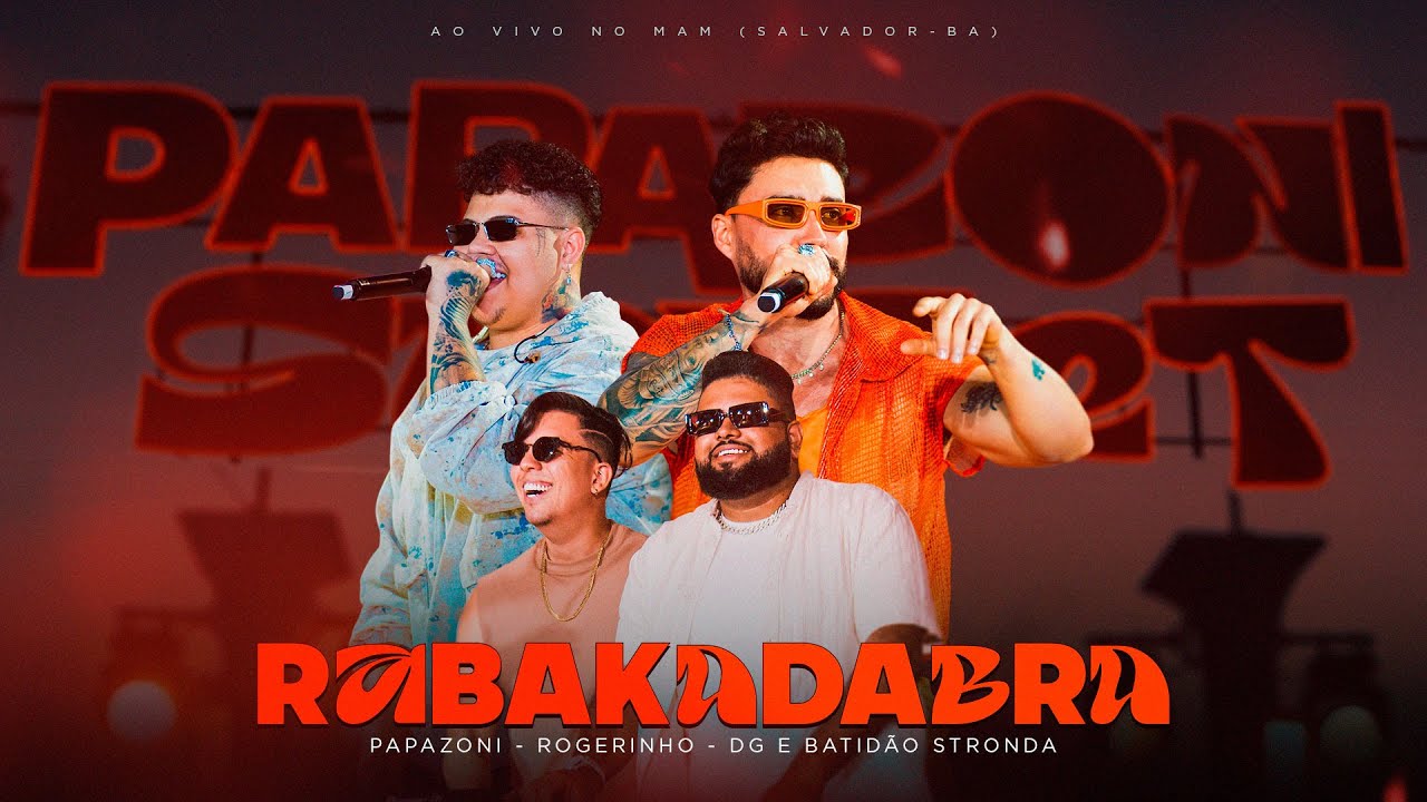 Papazoni, @MCRogerinho , DG e Batid&atilde;o Stronda - Rabakadabra (Papazoni Sunset)
