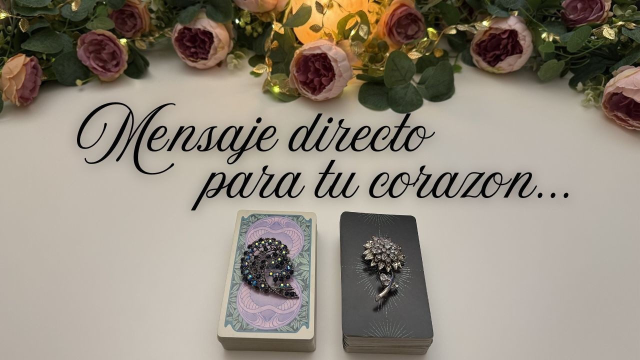 💫❤️ EL MENSAJE QUE LLEGA DIRECTO PARA TU CORAZÓN ❤️💫 Tarot Interactivo Hoy