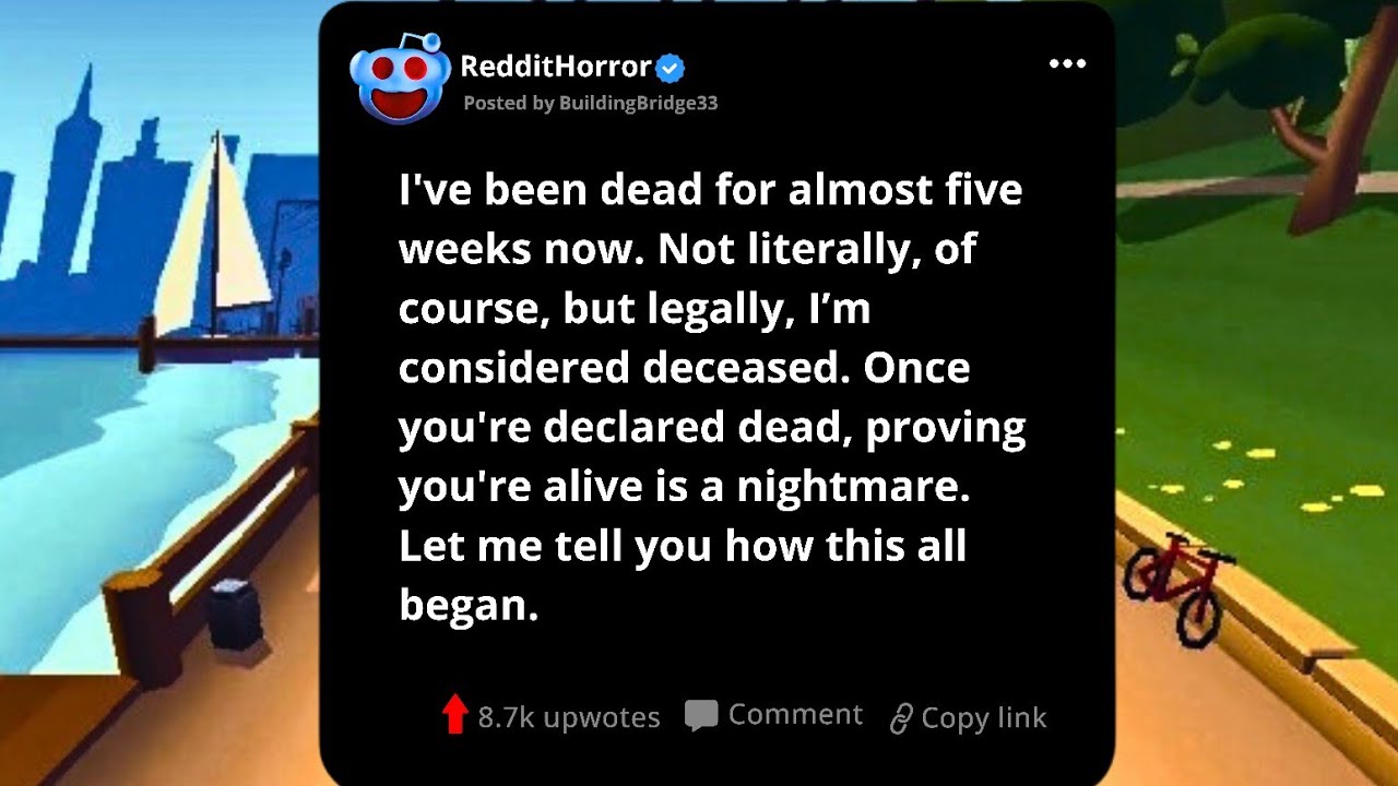 Declared Dead but I'm Still Alive - Reddit subway surfers scary story