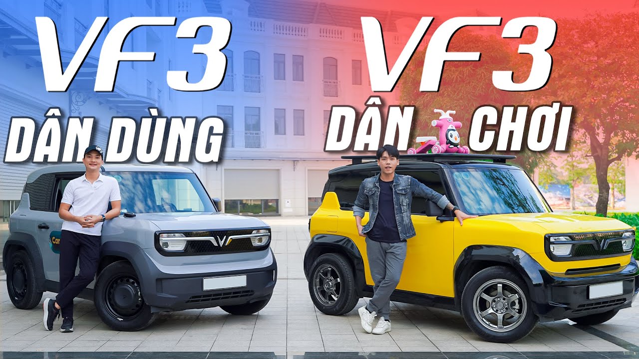 VF3 DÂN DÙNG và VF3 DÂN CHƠI - TRANG BỊ NÀO PHÙ HỢP CHO VF3?