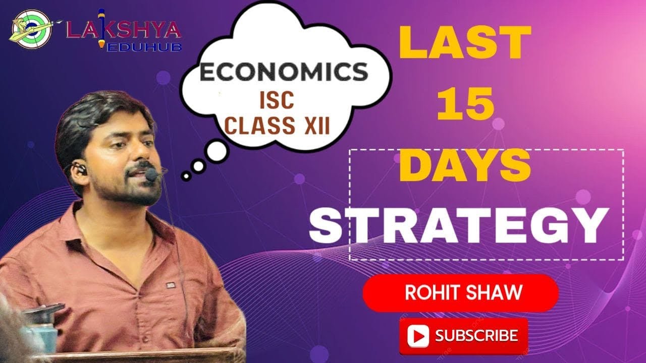 LAST 15 DAYS STRATEGY FOR ECONOMICS | ISC | CLASS-12 | REVISION PLAN | CHAPTER WISE MARKS WEIGHTAGE